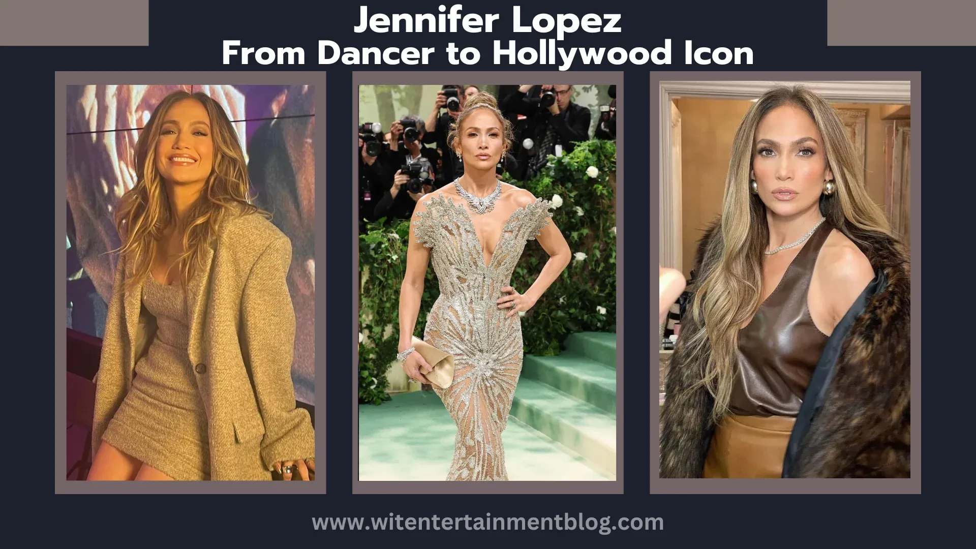Jennifer Lopez From Dancer to Hollywood Icon